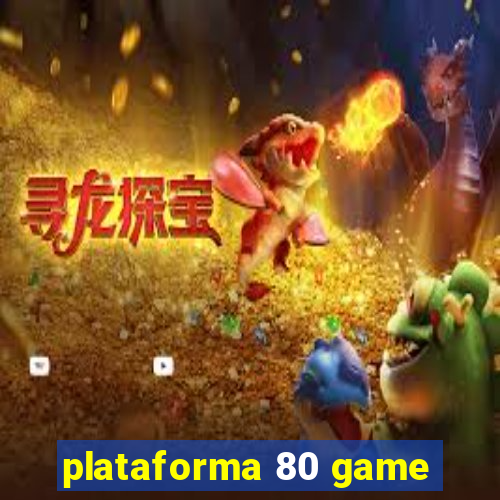 plataforma 80 game